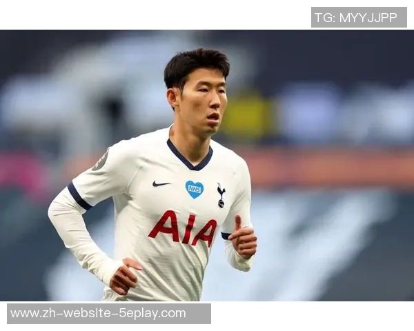 孙兴慜重返热刺再续传奇旅程球迷期待新篇章 孙兴慜重返热刺再续传奇旅程球迷期待新篇章